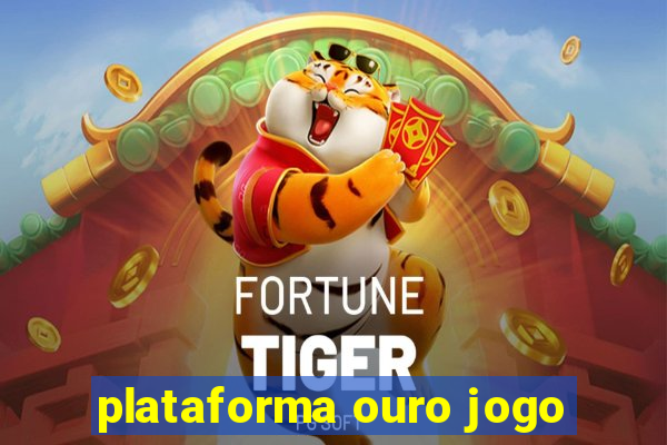 plataforma ouro jogo